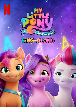 My Little Pony: A New Generation: Sing-Along